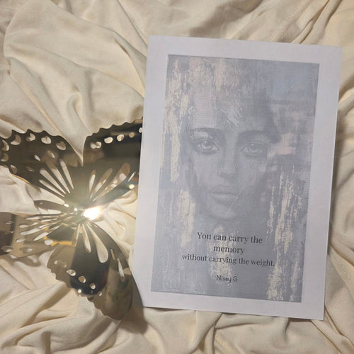 5x7 art print with text that reads: "You can carry the memory without carrying the weight."